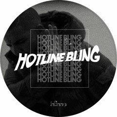 Drake - Hotline Bling (Infinne Remix) [FREE DOWNLOAD]