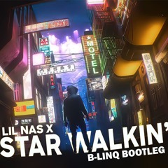 Star Walkin (B-LINQ Hardstyle Bootleg)