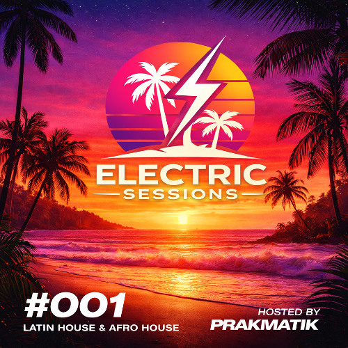 Stream Electric Sessions #001 | Latin House & Afro House | The
