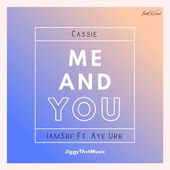 Cassie - Me & U (Jersey Club Remix) feat. Aye Urb *2022 Version*