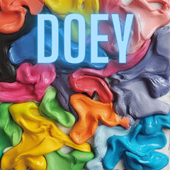 Doey Never Ever Stop Now (Doey The Doughman)