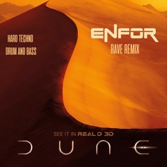 Hans Zimmer - Dune Official Soundtrack (ENFOR Remix) HARD TECHNO RAVE - DRUM AND BASS