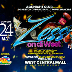 ZESS ON THE WEST (LIVE AUDIO) - DANCEHALL TROUBLEMAKERS