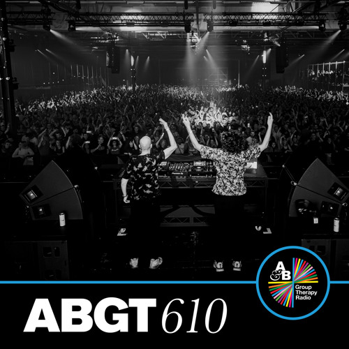 Group Therapy 610 with Above & Beyond and Station To Station