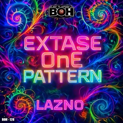 LAZNO - Extase onE Pattern