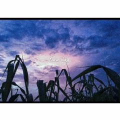 新一天 - Kalie & LLEMON & Suihill & dodoko