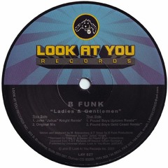 B Funk - Ladies & Gentlemen (John Julius Knight Remix) (2001)
