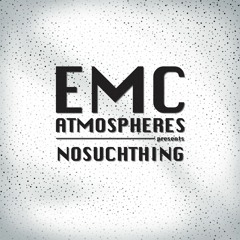 E.M.C. atmospheres - NoSuchThing