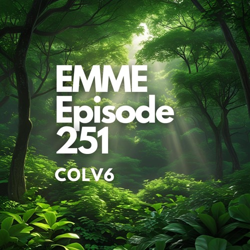 EMME Episode 251 - Playlist by COLV6