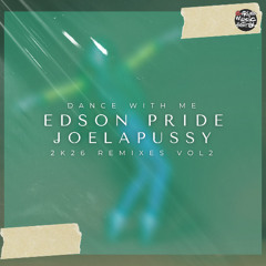 Edson Pride & Joelapussy - Dance With Me (Maycon Reis Radio Edit)