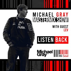 Michael Gray Mastermix Show On Mi-Soul Radio 25/05/24