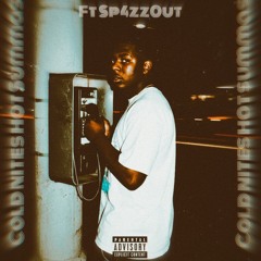 Official vessel x Sp4zz0ut-COLD NITES HOT SUMMAS