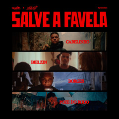 Salve A Favela (feat. Mc Poze do Rodo, MC Cabelinho & Ajaxx)