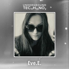 Underground techno | Made in Germany – Eve.E.