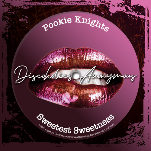 PREMIERE: Pookie Knights - Sweet Sweetness [Discoholics Anonymous Recordings]