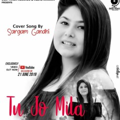 Tu Jo Mila x Hawayein | Bollywood Mashup | Sargam Gandhi | Cover songs 2019