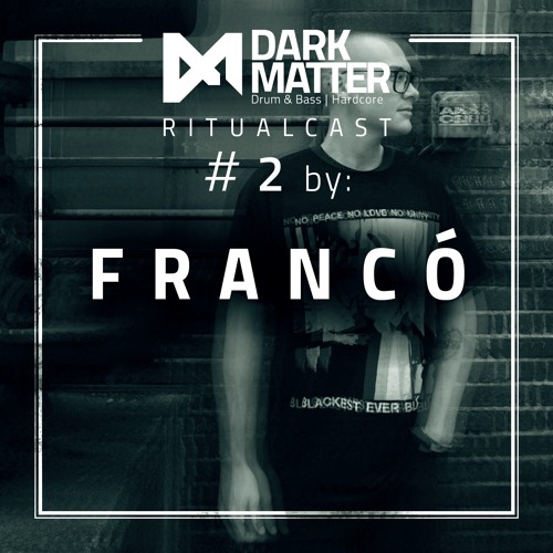 Dark Matter Ritualcast #2 By Francó