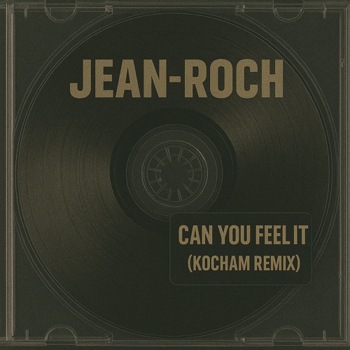 Jean Roch - Can You Feel It (KOCHAM Remix)