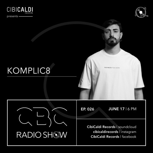 CBC RADIO SHOW 027 - hosted By KOMPLIC8