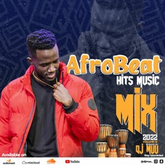 AfroBeat Hits Music Mix 2022 Vol13
