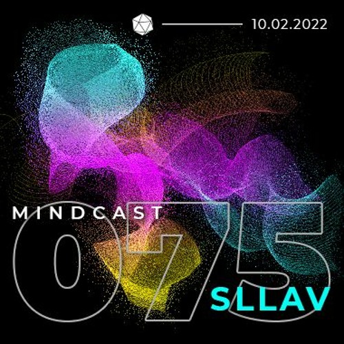 MINDCAST 075 by SLLAV