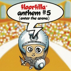 Floorfilla - Anthem #5 [NoX2 L3 Remix]