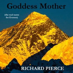 Goddess Mother (The Real Name For Everest)