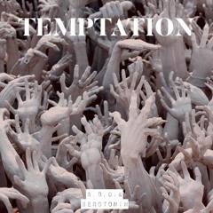 TEMPTATION - DOLDRON & SEROTONIN