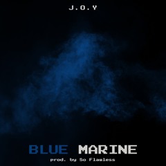 Blue Marine (prod. by So Flawless)