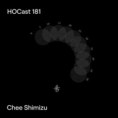 HOCast #181 - Chee Shimizu