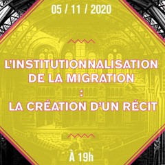 RS1 - L'institutionnalisation de la migration (avec Françoise VERGES & Samia CHABANI)