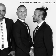 מה קשור ואייל גולן - תנו לו צ'אנס & Cassian (Tair Pahima Remix Edit) FREE DOWNLAOD