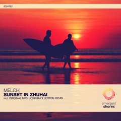 Melchi - Sunset In Zhuhai (Joshua Ollerton Remix) [ESH182]