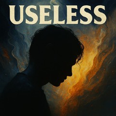 Useless