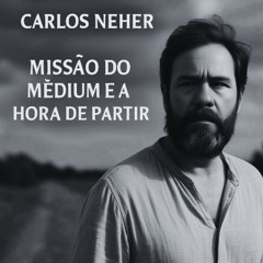 Missão do Médium e a Hora de Partir