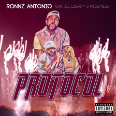 Protocol feat Eli Liberty and MISStress