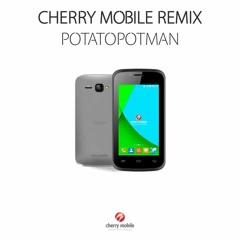 Cherry Mobile Ringtone (PotatoPotMan Remix)