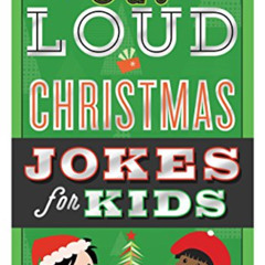 FREE PDF 📁 Laugh-Out-Loud Christmas Jokes for Kids: A Christmas Holiday Book for Kid