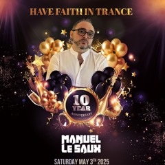 Manuel Le Saux Live At Have Faith In Trance - Amsterdam 03 May 25
