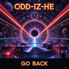 ODD-IZ-HE -Go Back (Final Master)