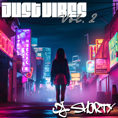 DJ Shorty - Just Vibes Vol. II