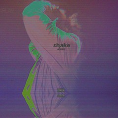 shake [PROD. BY JULIO]