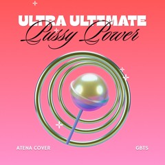 Ultra Ultimate Pussy Power (Atena Cover)