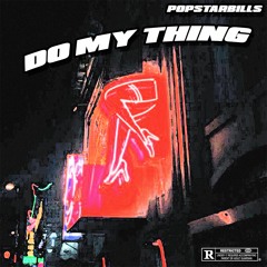 DO MY THING [prod. GUAMI x RIO LEYVA]