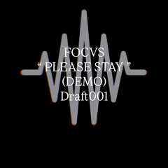 Please Stay (DEMO)