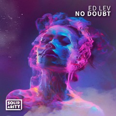 No Doubt (Extended Mix) - Ed Lev