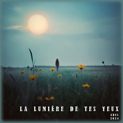 La Lumière De Tes Yeux