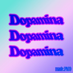 Dopamina [Dam Dadi Do Remix]