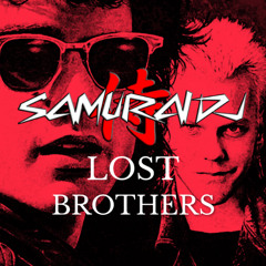 SAMURAI DJ. LOST BROTHERS