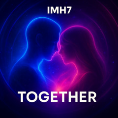 IMH7 - TOGETHER